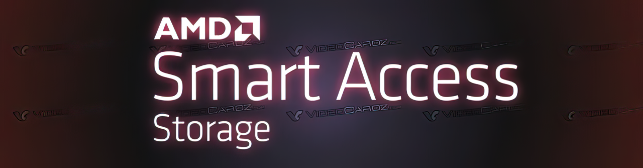 据报道AMD致力于开发Smart Access Storage技术，并将于6月在Corsair的Voyager笔记本电脑中首次亮相