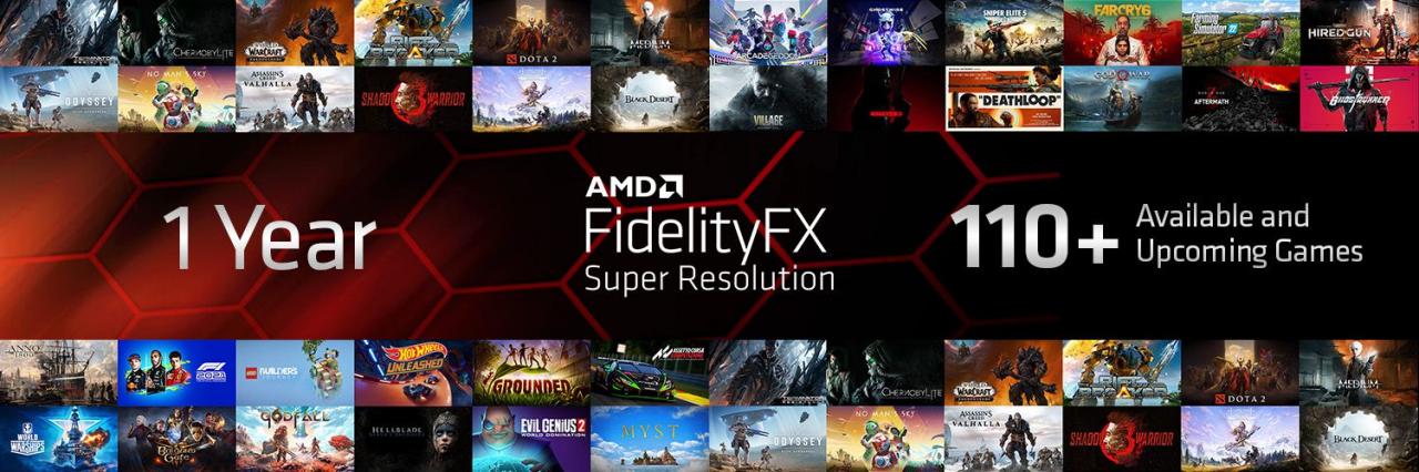 AMD FidelityFX Super Resolution推出第一年已支持超过110款游戏FSR 2.0现已在GPUOpen上架