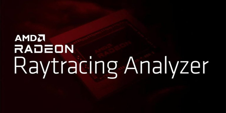 AMD 于 GPUOpen 提供 Radeon Raytracing Analyzer 1.0 工具