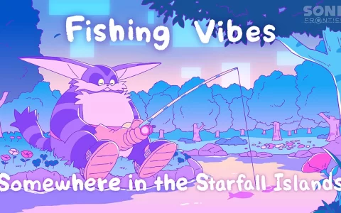 《索尼克 未知边境》音乐介绍影片系列第5弹“Fishing Vibes”公开！