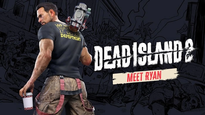 《Dead Island 死亡之岛2》新生存者角色「Ryan」公开实机展示介绍影片