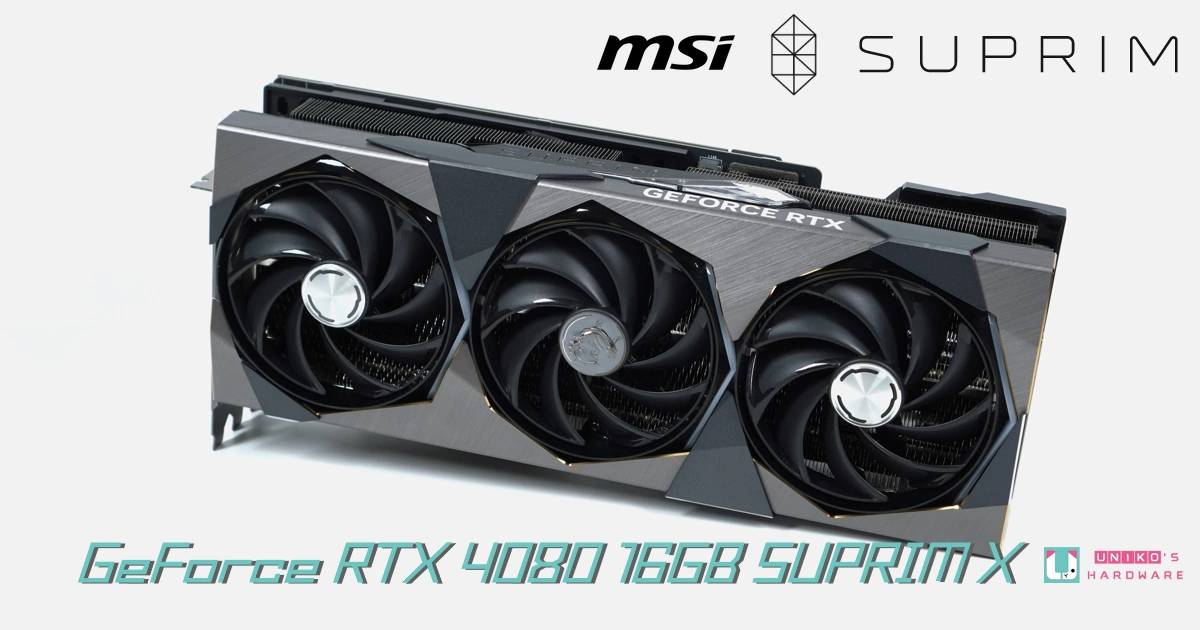 MSI GeForce RTX 4080 16GB SUPRIM X 开箱评测