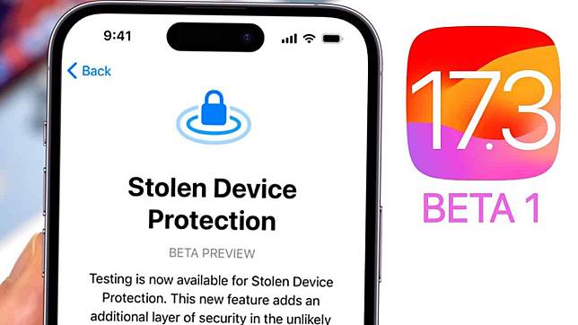 iOS 17.3 或加入「设备防盗保护功能」 加强 iPhone 安全