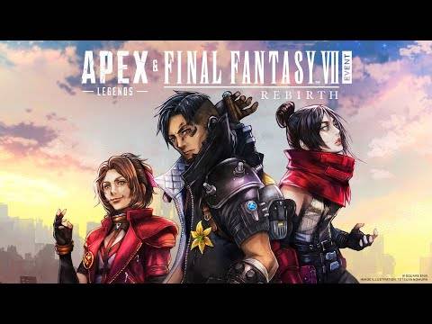 《Apex 英雄》与《FINAL FANTASY™ VII 重生》活动预告片